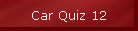 Car Quiz 12