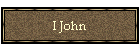 I John